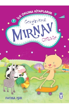 Gezgin Kedi Mırnav Çiftlikte - Mırnav Ilk Okuma Kitaplarım 2 Gezgin Kedi Mırnav Çiftlikte - Mırnav Ilk Okuma Kitaplarım 2