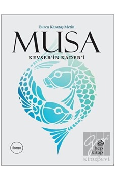 Musa Kevser’in Kader’i Hep Kitap - Hep Kitap