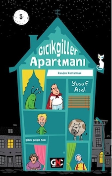 Gıcıkgiller Apartmanı 5 Kendini Kurtarmak Gıcıkgiller Apartmanı 5 Kendini Kurtarmak