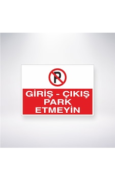 Giriş- Çıkış Park Etmeyin 21x28 Arkası Yapışkanlı Sticker Giriş- Çıkış Park Etmeyin 21x28 Arkası Yapışkanlı Sticker