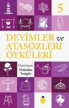 Deyimler ve Atasözleri Öyküleri - 5- Uğurböceği Deyimler ve Atasözleri Öyküleri - 5- Uğurböceği