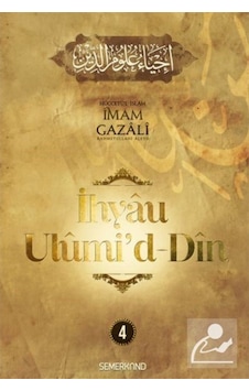 İhyaü Ulumi'd-Din 4.Cilt - İmam Gazali - Semerkand Yayınları İhyaü Ulumi'd-Din 4.Cilt - İmam Gazali - Semerkand Yayınları