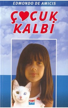 Çocuk Kalbi - Edmondo De Amicis - Su Yayınları