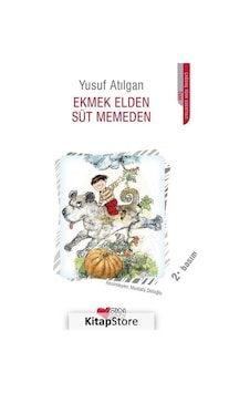 Kitapstore Ekmek Elden Süt Memeden / Yusuf Atılgan