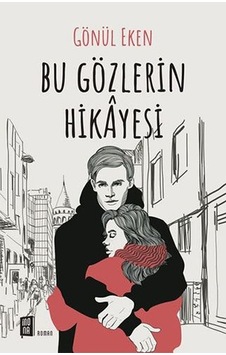 Bu Gözlerin Hikayesi - Gönül Eken - Mona Bu Gözlerin Hikayesi - Gönül Eken - Mona