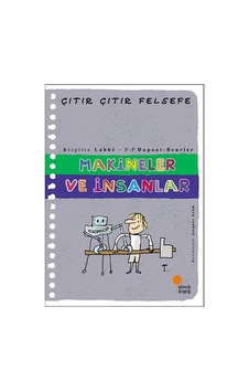 Çıtır Çıtır Felsefe 28 - Makineler ve İnsanlar- Günışığı Kitaplığı