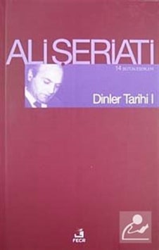 Dinler Tarihi-1 / Dr. Ali Şeriati Dinler Tarihi-1 / Dr. Ali Şeriati
