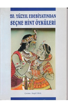 20. Yüzyıl Hint Edebiyatından Seçme Hint Öyküleri N11.2200 20. Yüzyıl Hint Edebiyatından Seçme Hint Öyküleri N11.2200