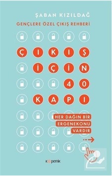 Çıkış İçin Kırk Kapı - Şaban Kızıldağ - Kopernik Kitap