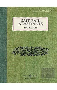 Son Kuşlar - Sait Faik Abasıyanık - Sait Faik Abasıyanık - İş Bankası Kültür Yayınları