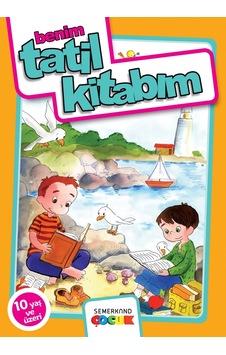 Benim Tatil Kitabım - Bekir Nas - Semerkand Çocuk Benim Tatil Kitabım - Bekir Nas - Semerkand Çocuk