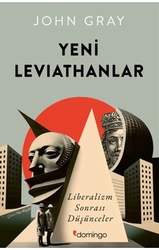 Yeni Leviathanlar Liberalizm Sonrası Düşünceler Yeni Leviathanlar Liberalizm Sonrası Düşünceler