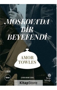 Kitapstore Moskova'da Bir Beyefendi / Amor Towles Kitapstore Moskova'da Bir Beyefendi / Amor Towles