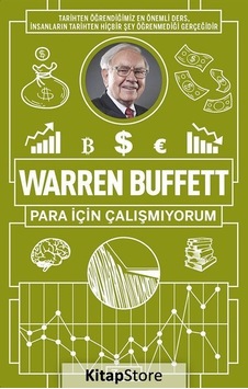 Warren Buffett: Para için Çalışmıyorum - Warren Buffett