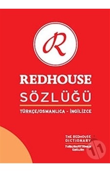 Redhouse Türkçe-Osmanlıca-İngilizce Sözlük - Sofi Huri - Metin Celâl - Redhouse Yayınları Redhouse Türkçe-Osmanlıca-İngilizce Sözlük - Sofi Huri - Metin Celâl - Redhouse Yayınları