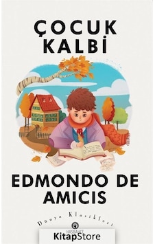 Çocuk Kalbi / Edmondo De Amicis N11.7239 Çocuk Kalbi / Edmondo De Amicis N11.7239
