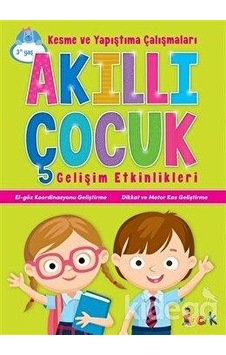 Akıllı Çocuk Gelişim Etkinlikleri +3 Yaş - Ema Akıllı Çocuk Gelişim Etkinlikleri +3 Yaş - Ema