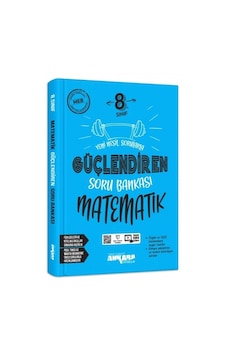 8. Sınıf Güçlendiren Soru Bankası Matematik Ankara Yayıncılık 8. Sınıf Güçlendiren Soru Bankası Matematik Ankara Yayıncılık