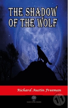 The Shadow Of The Wolf - Richard Austin Freeman - Platanus Publishing