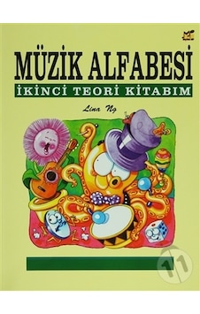 Müzik Alfabesi İkinci Teori Kitabım - Lina Ng - Porte Müzik Eğitim Yayınları Müzik Alfabesi İkinci Teori Kitabım - Lina Ng - Porte Müzik Eğitim Yayınları
