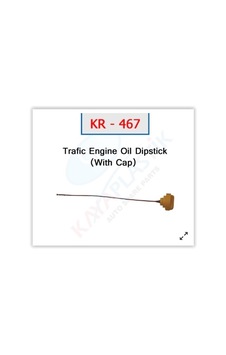 Kaya Kr467 Motor Yağ Çubuğu Kapaklı Trafıc Iı 8200901431-8200839252-8200138515
