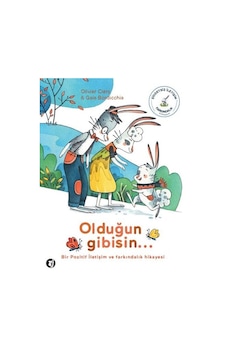 Olduğun Gibisin... - Olivier Clerck - Aylak Kitap Olduğun Gibisin... - Olivier Clerck - Aylak Kitap
