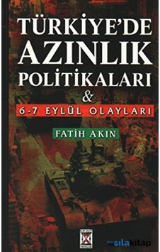 Türkiye'De Azınlık Politikaları 6 7 Eylül Olayları 482139823 Türkiye'De Azınlık Politikaları 6 7 Eylül Olayları 482139823