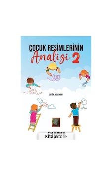 Çocuk Resimlerinin Analizi 2 / Recai Akay Çocuk Resimlerinin Analizi 2 / Recai Akay