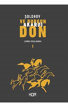 Ve Durgun Akardı Don-1 - Mihail Şolohov - Kor Kitap