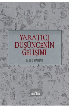 Yaratıcı Düşüncenin Gelişimi - Faruk Malhan - Nobel Kültür Yaratıcı Düşüncenin Gelişimi - Faruk Malhan - Nobel Kültür