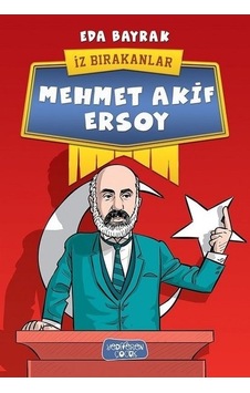 Mehmet Akif Ersoy-İz Bırakanlar - Eda Bayrak - Yediveren Çocuk