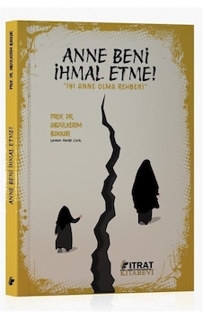 Anne Beni İhmal Etme / Abdülkerim Bakkar Anne Beni İhmal Etme / Abdülkerim Bakkar