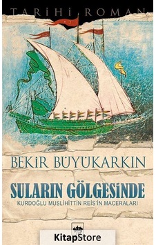 Kitapstore Suların Gölgesinde - Bekir Büyükarkın Kitapstore Suların Gölgesinde - Bekir Büyükarkın