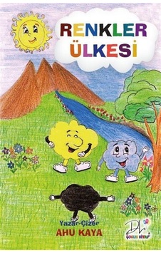 Renkler Ülkesi / Ahu Kaya Renkler Ülkesi / Ahu Kaya