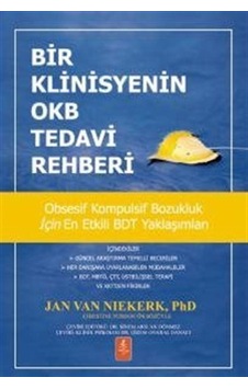 Bir Klinisyenin Okb Tedavi Rehberi / Jan Van Niekerk Bir Klinisyenin Okb Tedavi Rehberi / Jan Van Niekerk