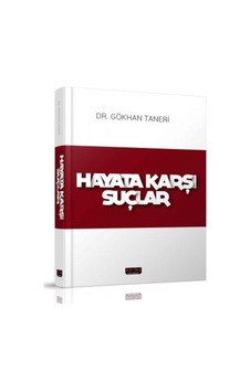 Savaş Yayınevi - Hayata Karşı Suçlar - Gökhan Taneri Savaş Yayınevi - Hayata Karşı Suçlar - Gökhan Taneri
