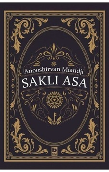 Saklı Asa - Anooshirvan Miandji - Bilgi Yayınevi Saklı Asa - Anooshirvan Miandji - Bilgi Yayınevi