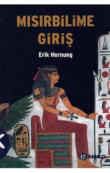 Mısırbilime Giriş - Erik Hornung - Kabalcı Yayınevi