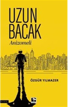 Uzun Bacak / Özgür Yılmazer Uzun Bacak / Özgür Yılmazer