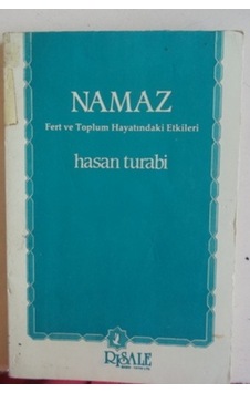 Namaz Fert Ve Toplum Hayatındaki Etkileri/hasan Turabi