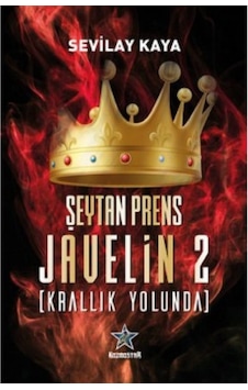 Şeytan Prens Javelin 2-Krallık Yolunda - Sevilay Kaya - Kozmostar Şeytan Prens Javelin 2-Krallık Yolunda - Sevilay Kaya - Kozmostar