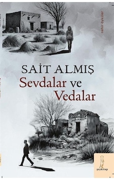 Sevdalar Ve Vedalar / Sait Almış Sevdalar Ve Vedalar / Sait Almış