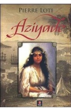 Aziyade - Pierre Loti - Kapı Yayınları Aziyade - Pierre Loti - Kapı Yayınları