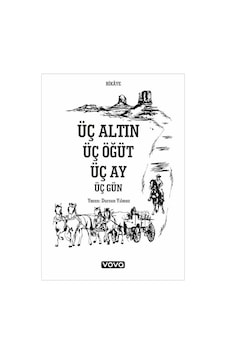 Üç Altın Üç Öğüt Üç Ay Üç Gün / Dursun Yılmaz