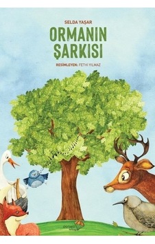 Ormanın Şarkısı Ormanın Şarkısı