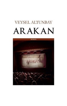 Arakan - Veysel Altunbay - Kitap Ağacı Yayınları Arakan - Veysel Altunbay - Kitap Ağacı Yayınları