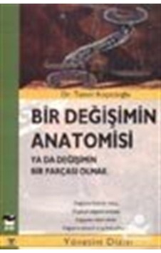 Bir Değişimin Anatomisi - Taner Keçecioğlu - Alfa Yayıncılık Bir Değişimin Anatomisi - Taner Keçecioğlu - Alfa Yayıncılık