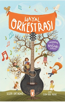 Hayal Orkestrası 9786256581821 Hayal Orkestrası 9786256581821