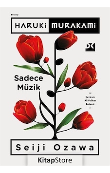 Sadece Müzik / Haruki Murakami Sadece Müzik / Haruki Murakami