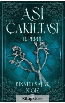 Asi Çakıltaşı 2. Perde Cilti / Binnur Şafak Nigiz Asi Çakıltaşı 2. Perde Cilti / Binnur Şafak Nigiz